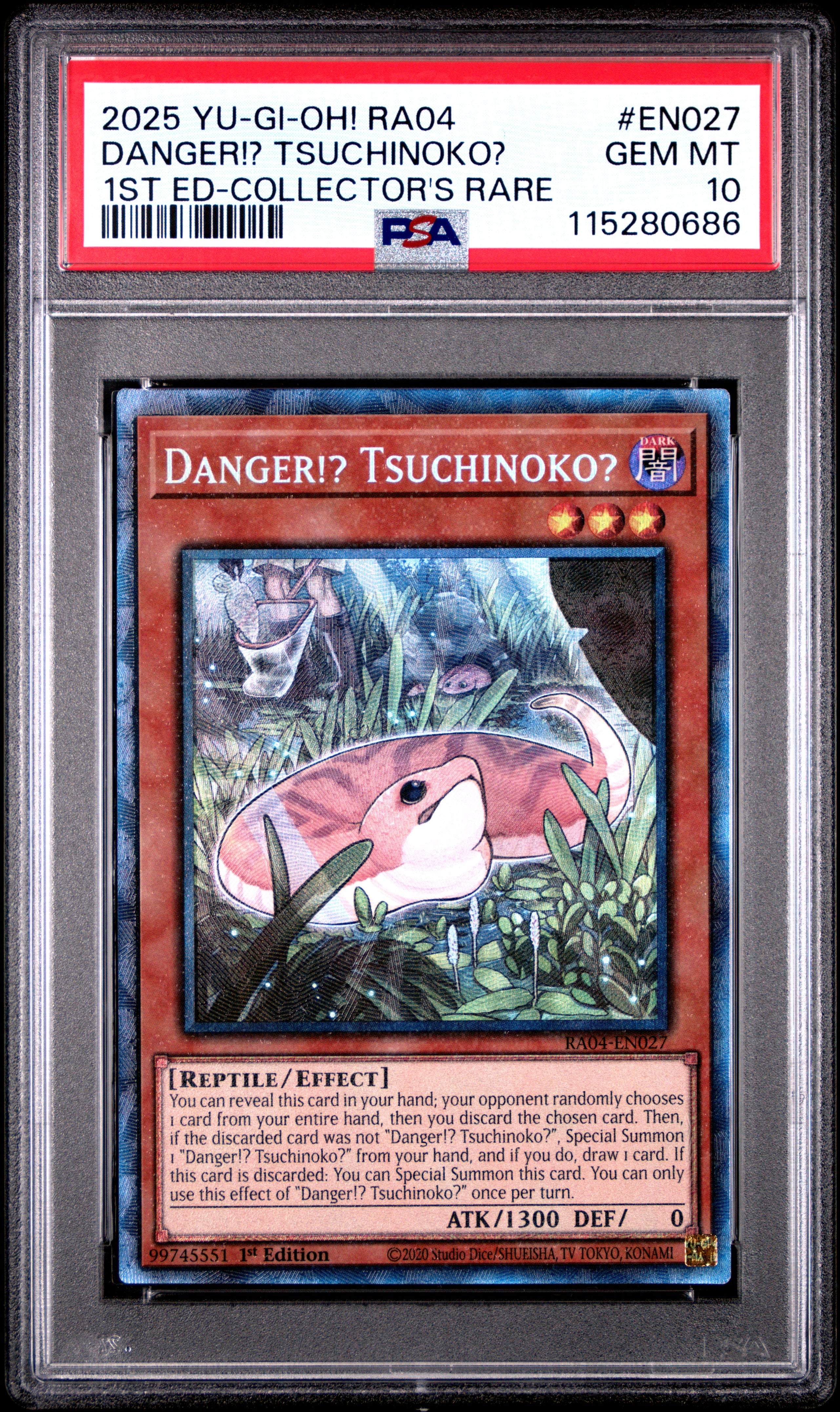 Yu Gi Oh! Ra04 Quarter Century Stampede En027 Danger!? Tsuchinoko? 1St Edition Collector's Rare PSA 10 GEM MINT Cert #115280686