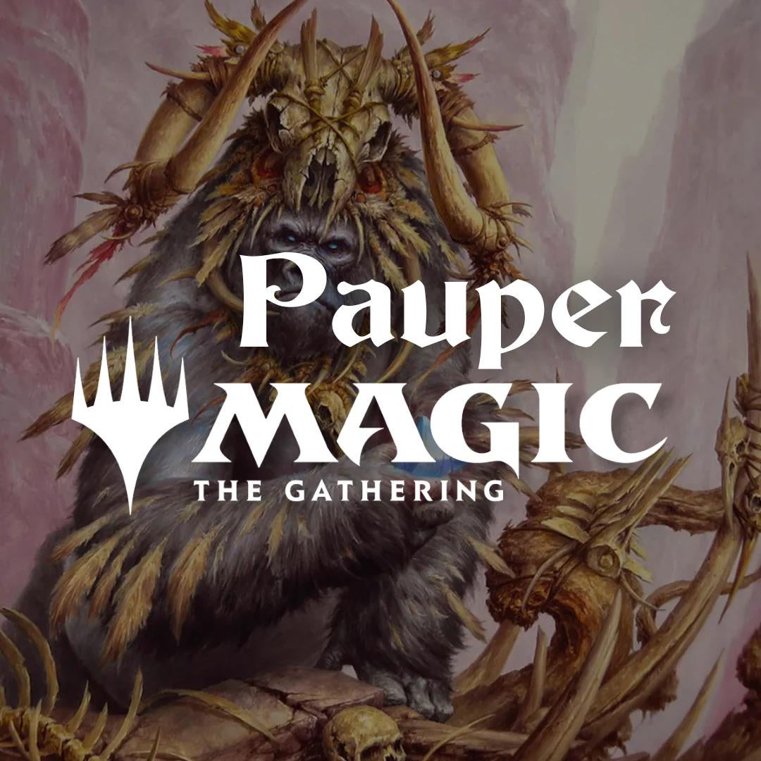 Magic the Gathering: Pauper Showdown (Wednesday)