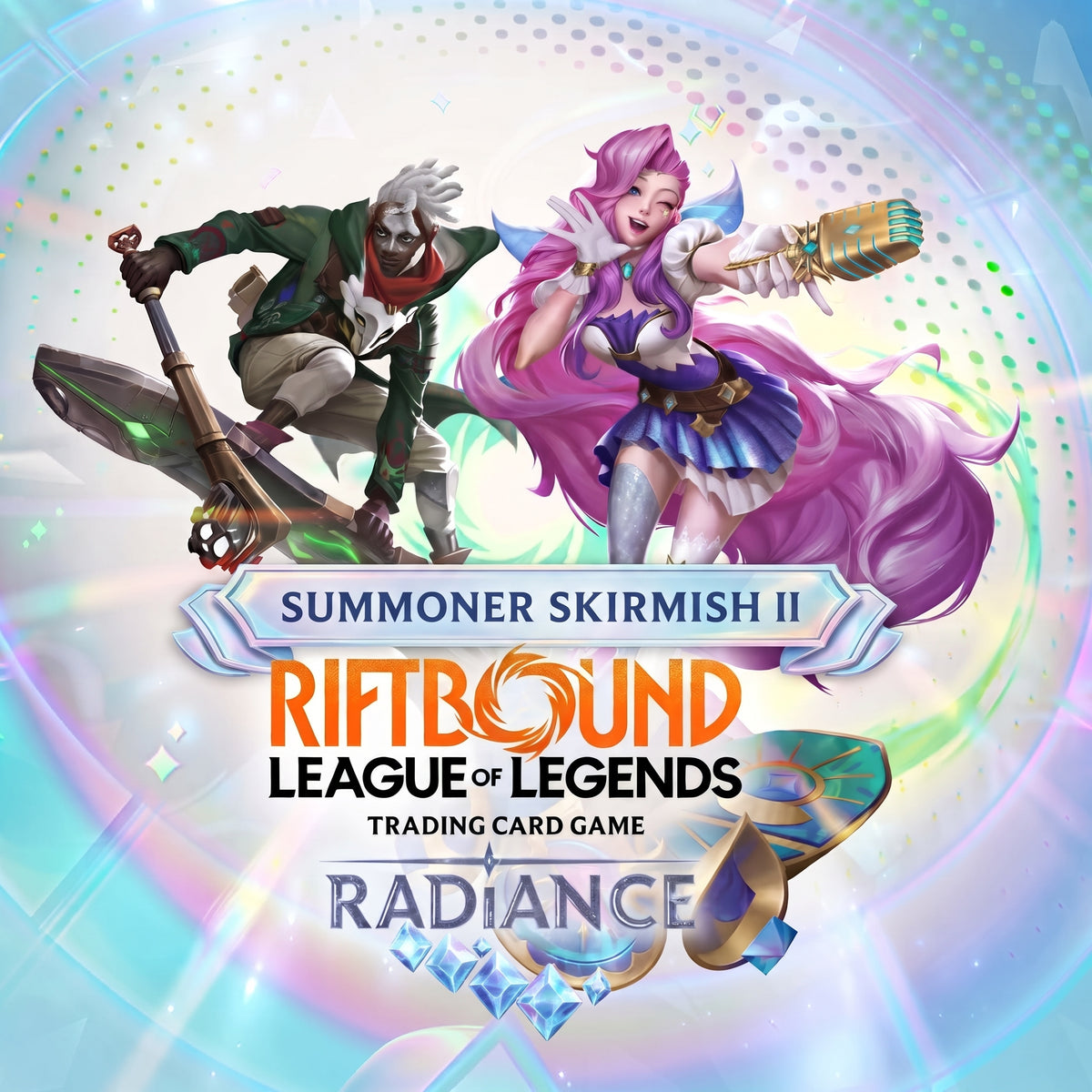 11/21/2026 - Riftbound: Radiance Summoner Skirmish II