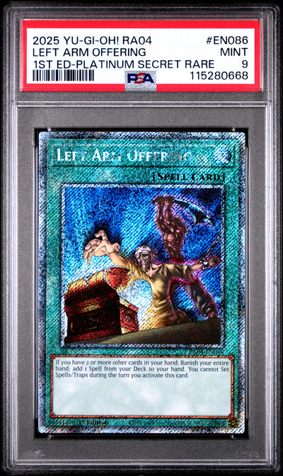 Yu Gi Oh! Ra04 Quarter Century Stampede En086 Left Arm Offering 1St Edition Platinum Secret Rare PSA 9 MINT Cert #115280668