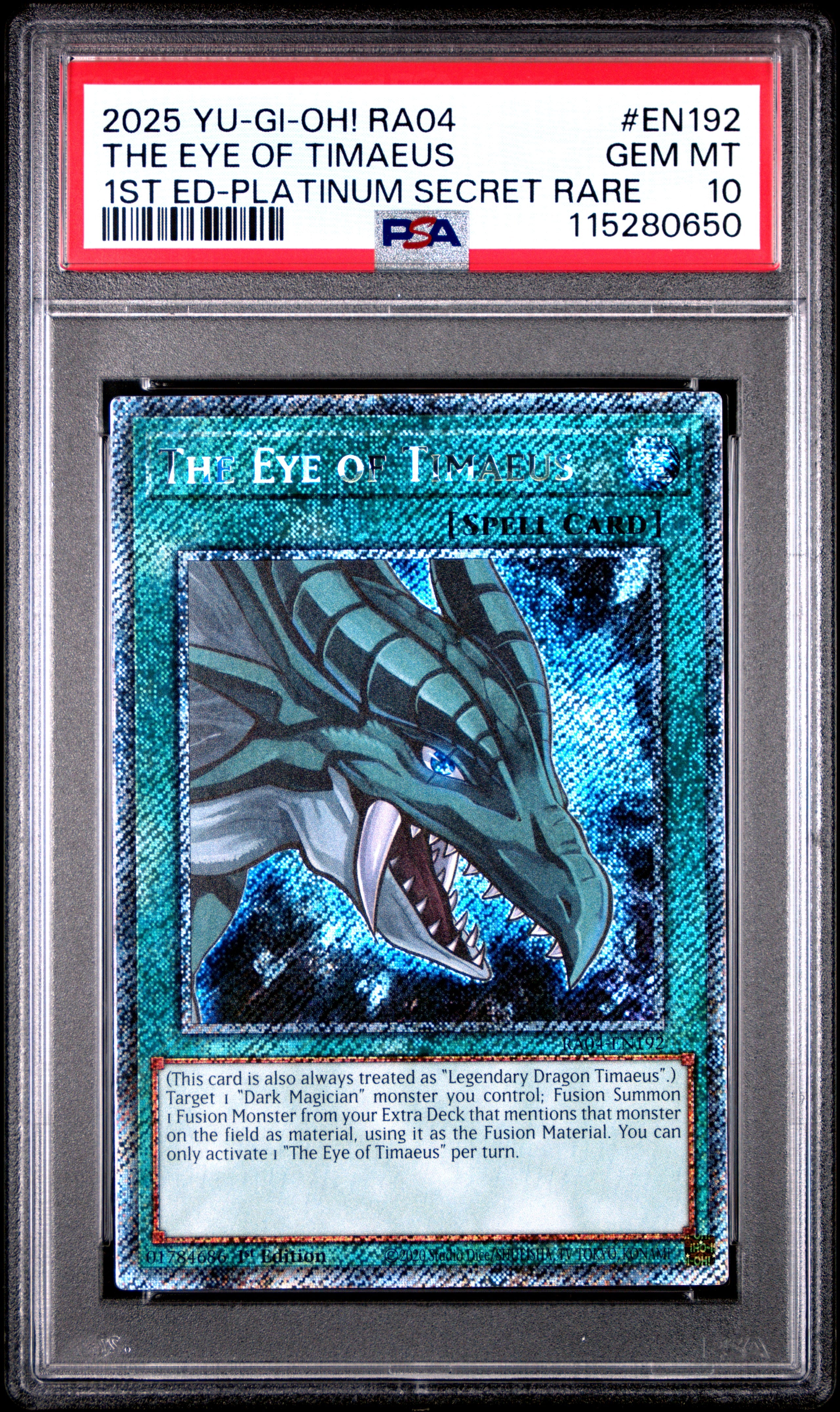 Yu Gi Oh! Ra04 Quarter Century Stampede En192 The Eye Of Timaeus 1St Edition Platinum Secret Rare PSA 10 GEM MINT Cert #115280650