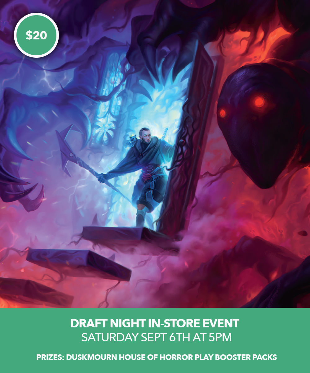 Magic The Gathering: Duskmourn Draft Night (In-Store Event) 9/6/25