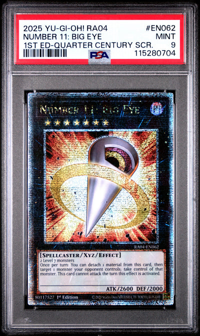Yu Gi Oh! Ra04 Quarter Century Stampede En062 Number 11: Big Eye 1St Edition Quarter Century Secret Rare PSA 9 MINT Cert #115280704